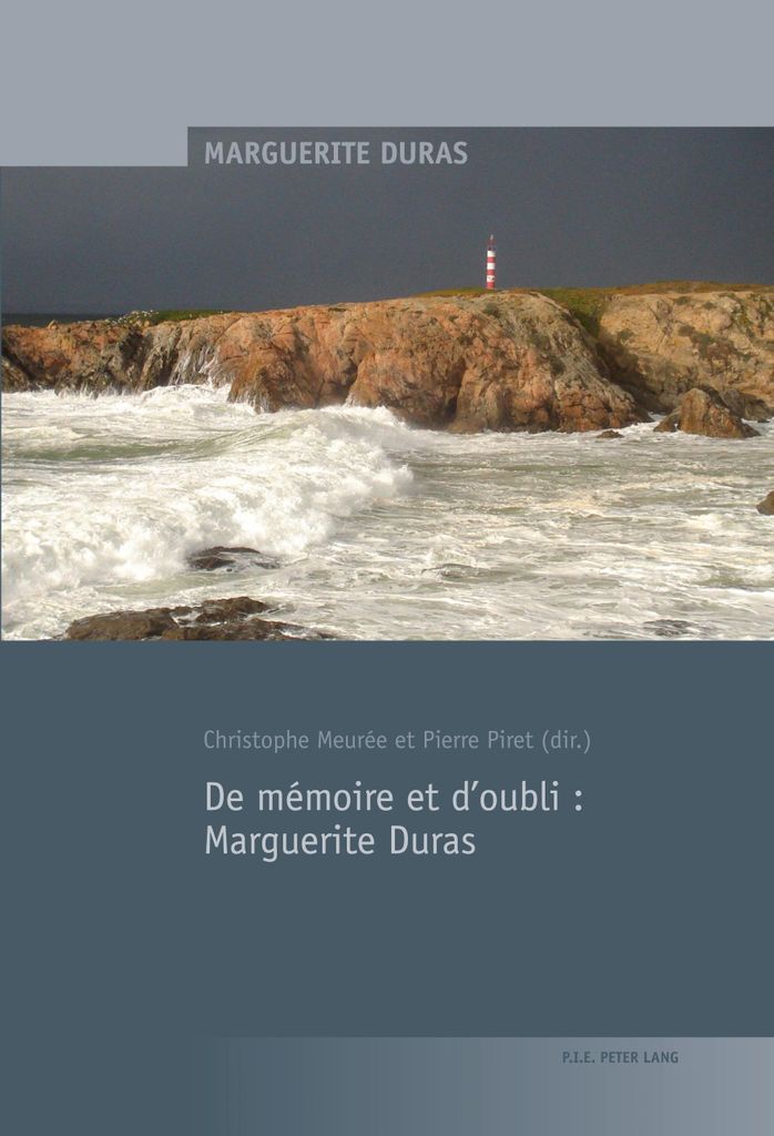 De mémoire et d'oubli : Marguerite Duras