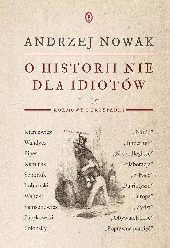 O historii nie dla idiotów - Andrzej Nowak (Buch auf Polnisch)