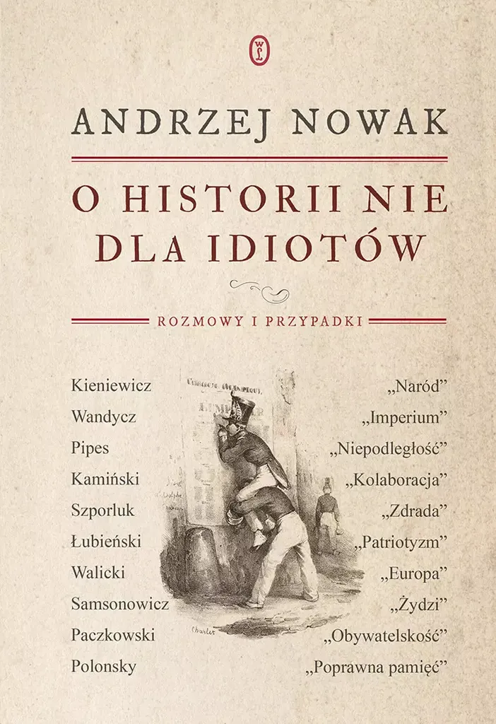 L'histoire n'est pas pour les idiots : Édition enrichie avec illustrations