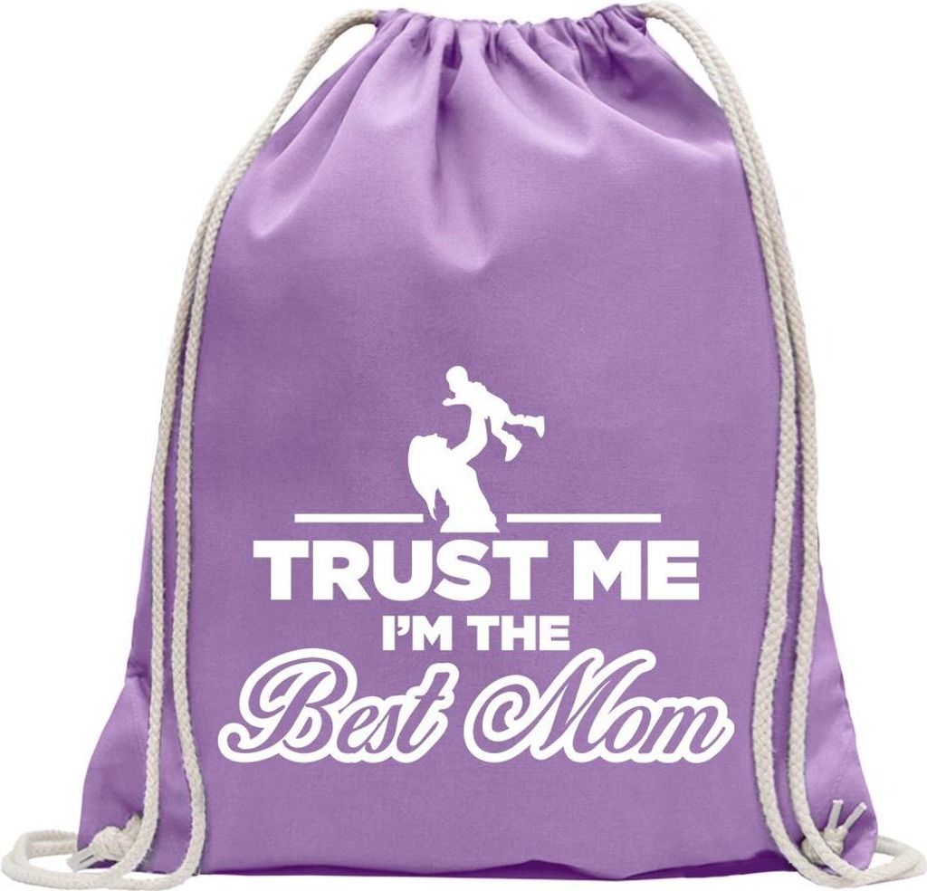 Kiwistar - Turnbeutel - lavendel - Trust me, im The Best mom - Fun Rucksack Sport Beutel Gymsack Baumwolle mit Ziehgurt