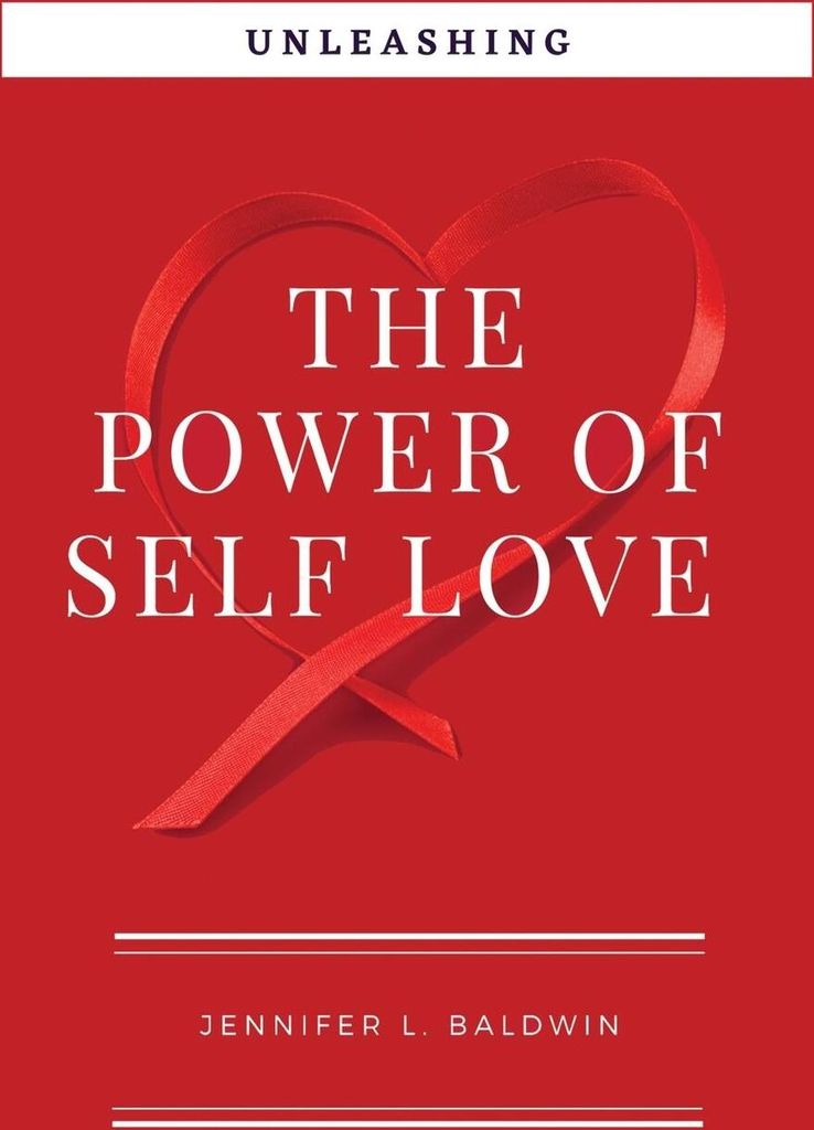 Unleashing The Power of Self-Love