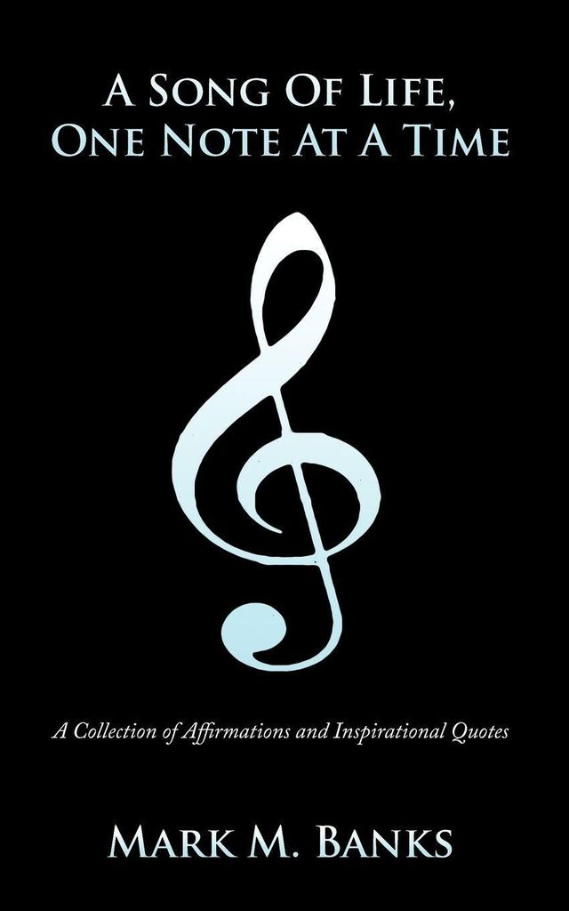 A Song of Life, One Note at a Time