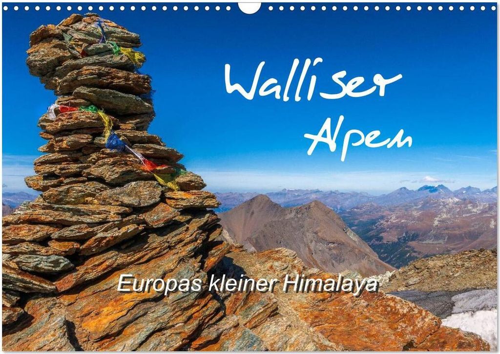 Walliser Alpen – Europas »kleiner« Himalaya (Wandkalender 2026 DIN A3 quer), CALVENDO Monatskalender