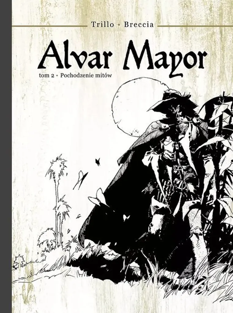 Bande Dessinée Alvar Mayor 2 Origine des Mythes - Album BD de Collection