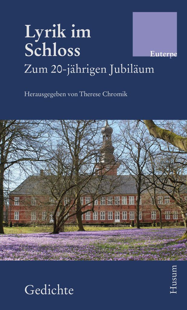 Lyrik im Schloss – Anthologie zum 20-jährigen Jubiläum von Ulf von Hielmcrone