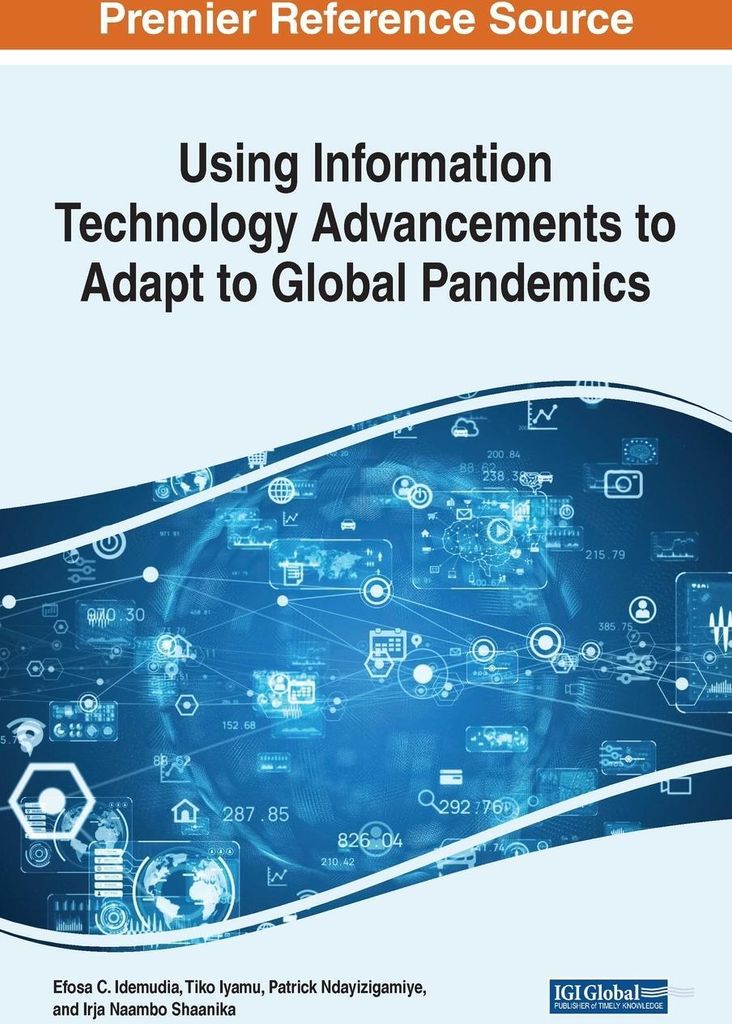 Using Information Technology Advancements to Adapt to Global Pandemics