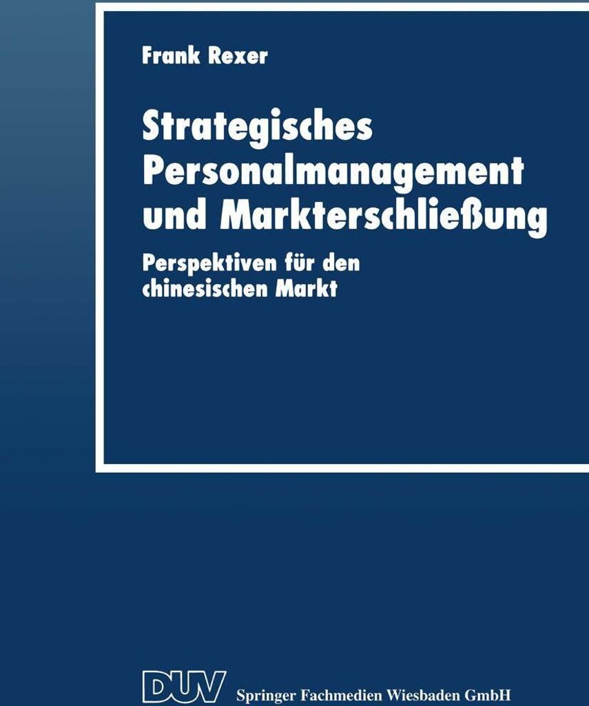 Strategisches Personalmanagement und Markterschließung