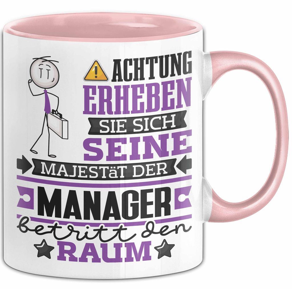 Manager Geschenk Tasse Lustiger Spruch Erheben Sie Sich Der Manager Betritt den Raum (Rosa)