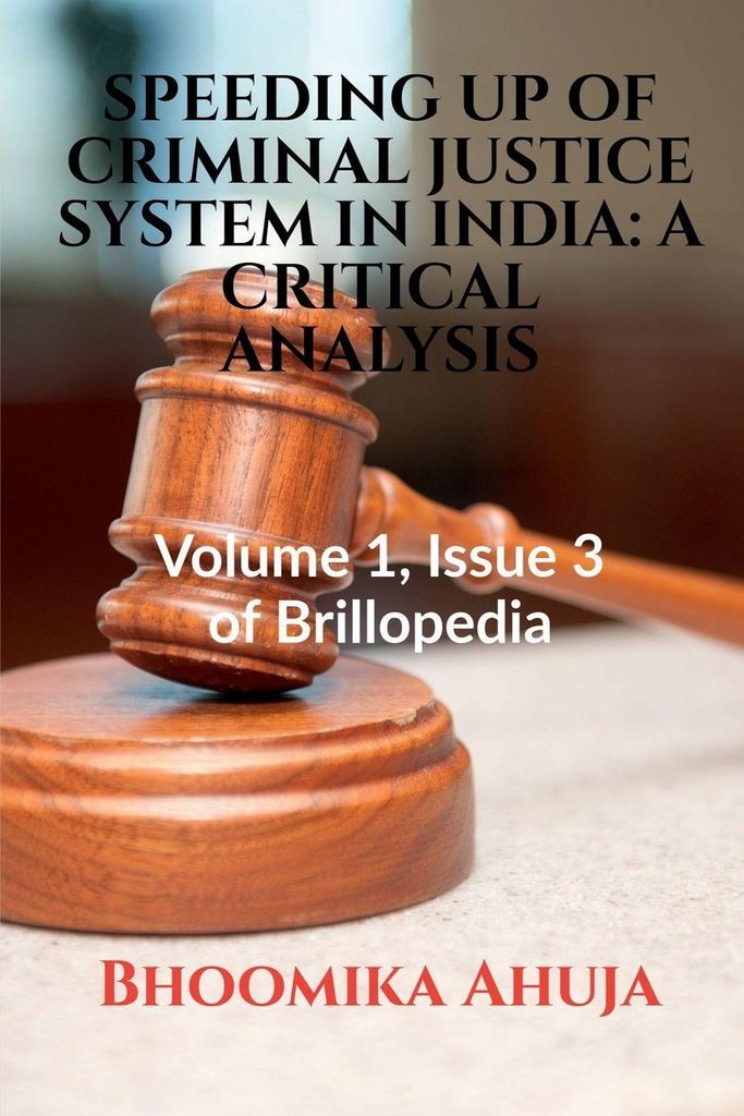 Speeding Up Of Criminal Justice System In India