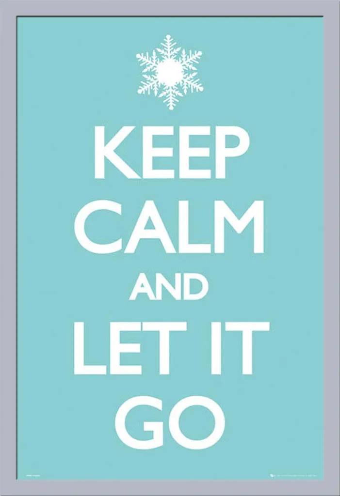 Keep Calm - Poster - Let it Go + cornice rimovibile, Shinsuke® Maxi MDF argento, vetro acrilico