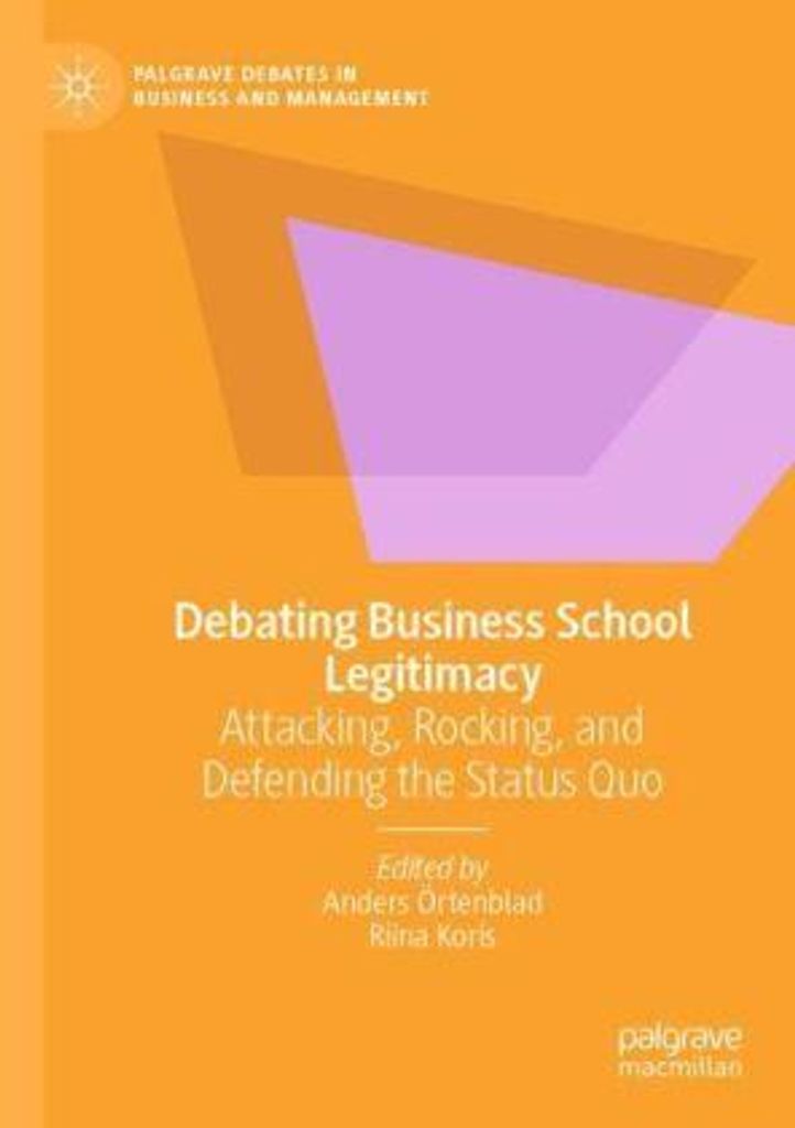 Debating Business School Legitimacy