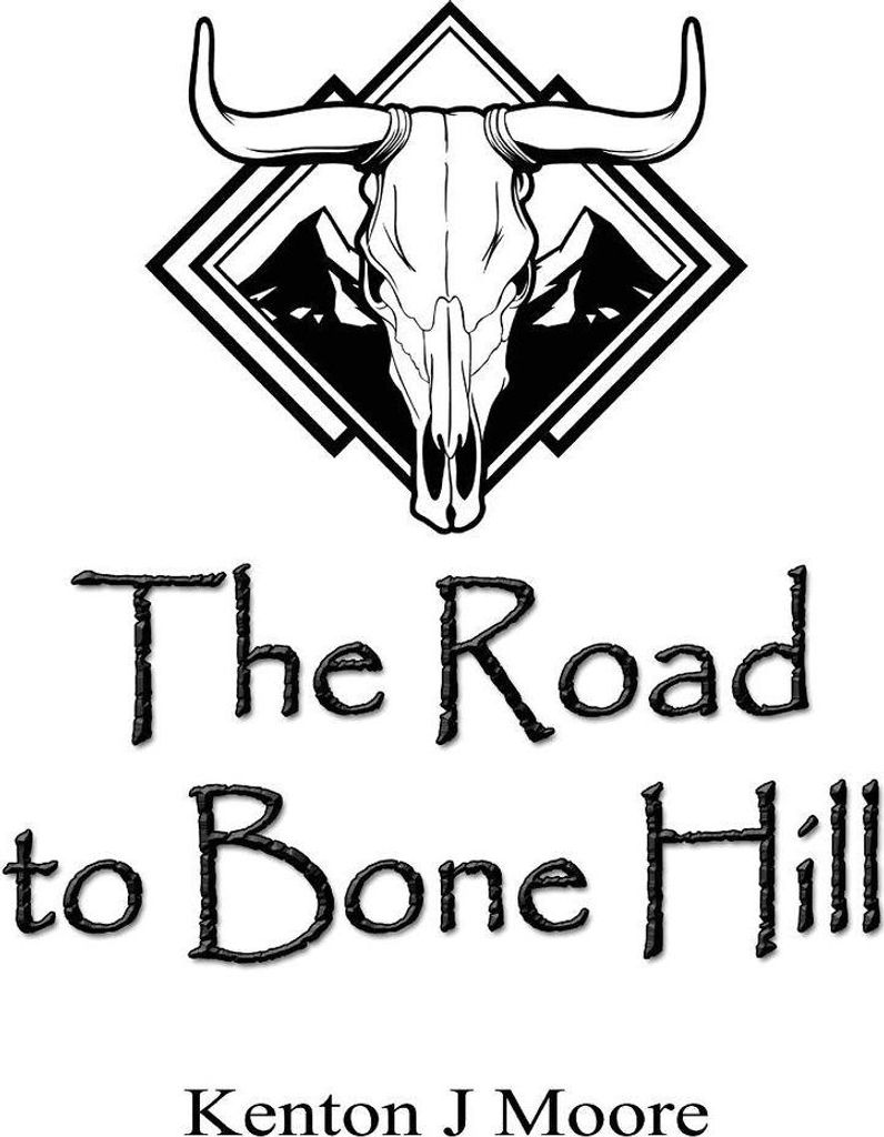The Road to Bone Hill