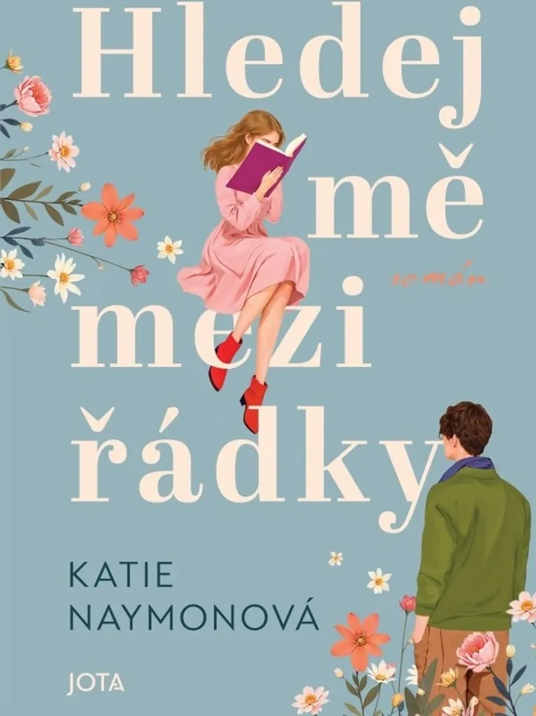 Roman Hledej mě mezi řádky : Une Histoire de Katie Naymon Poignante