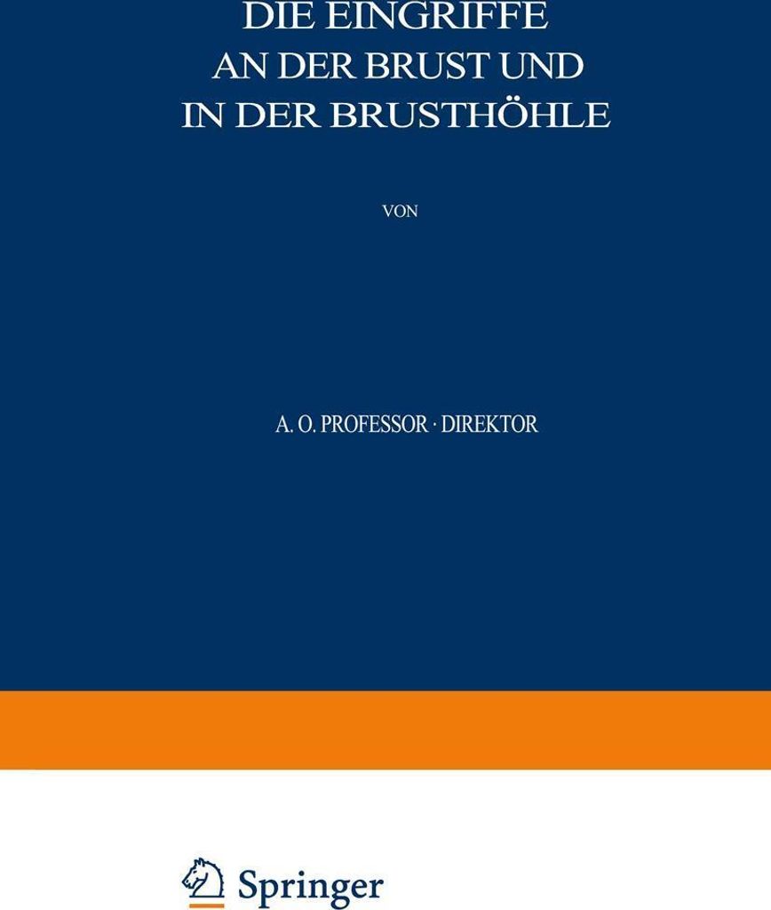 Allgemeine und Spezielle Chirurgische Operation. Kleinschmidt, Otto.