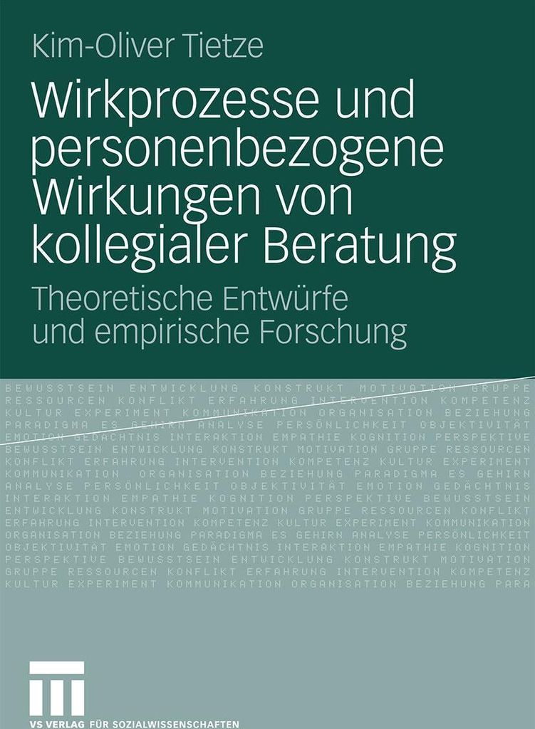 Wirkprozesse und personenbezogene Wirkungen von kollegialer Beratung