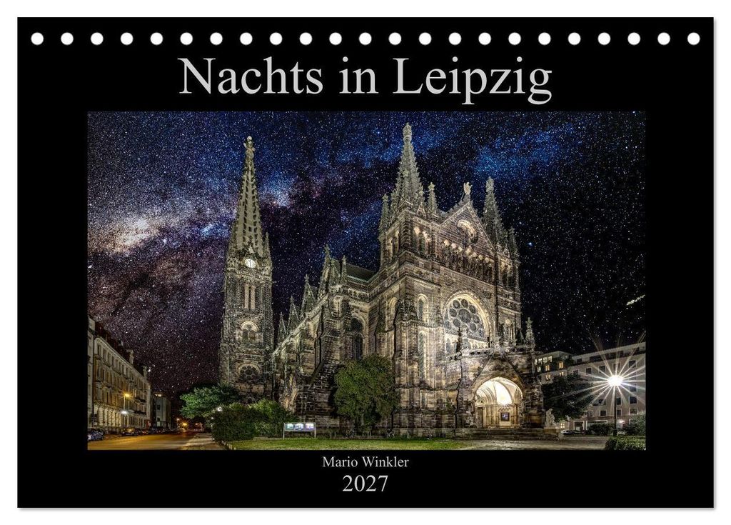 Nachts in Leipzig (Tischkalender 2027 DIN A5 quer), CALVENDO Monatskalender