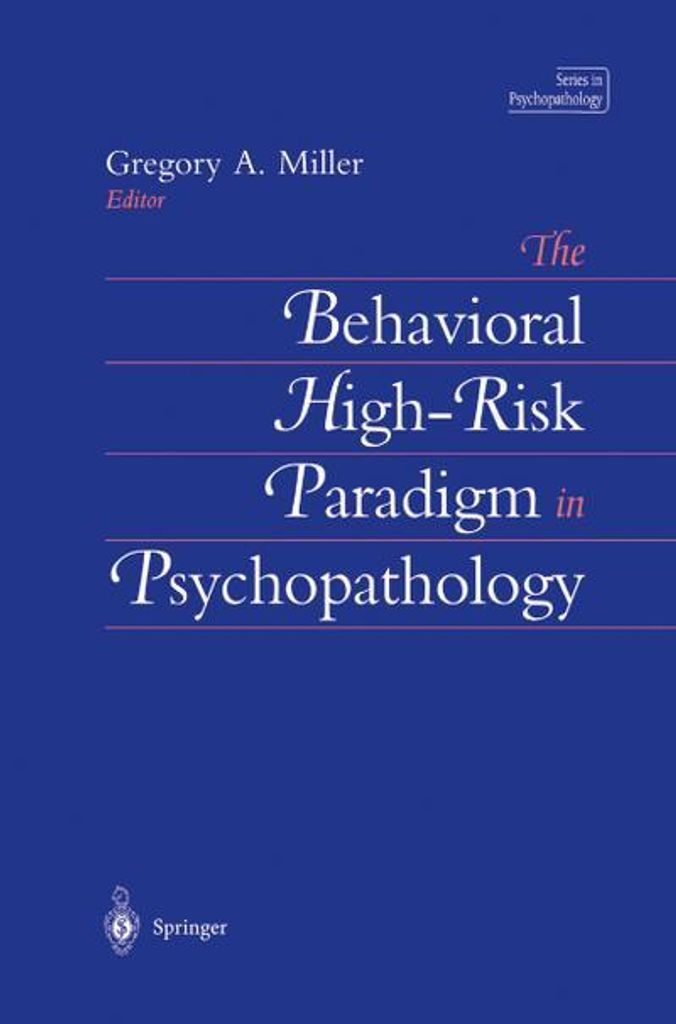 Das verhaltensorientierte Hochrisiko-Paradigma in der Psychopathologie