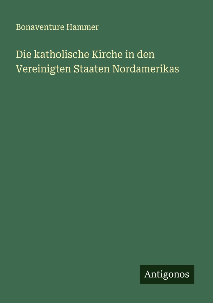 Die katholische Kirche in den Vereinigten Staaten Nordamerikas
