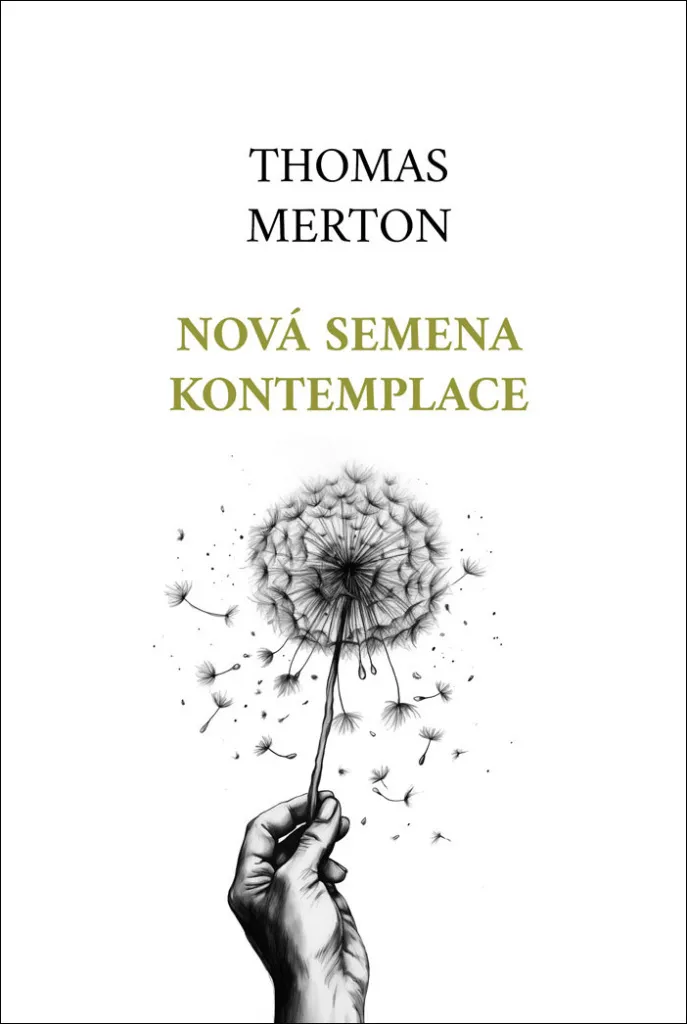 Nouveaux Semences de Contemplation : Essai de Sagesse de Thomas Merton