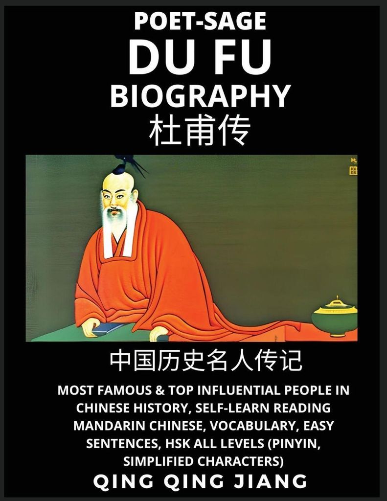 Du Fu Biography - Poet-Sage, Most Famous & Top Influential People in Chinese History, Self-Learn Reading Mandarin Chinese, Vocabulary, Easy Sentenc...