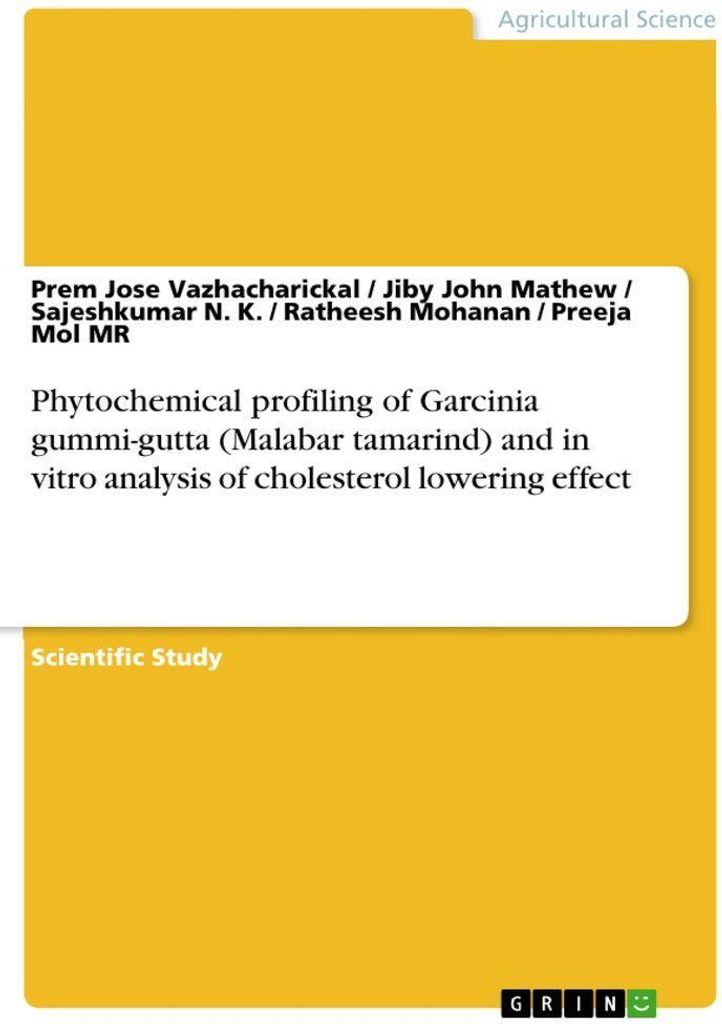 Phytochemical profiling of Garcinia gummi-gutta (Malabar tamarind) and in vitro analysis of cholesterol lowering effect