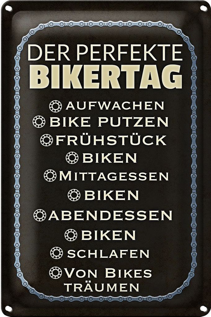 Blechschild Spruch 20x30cm der perfekte Bikertag BIíke