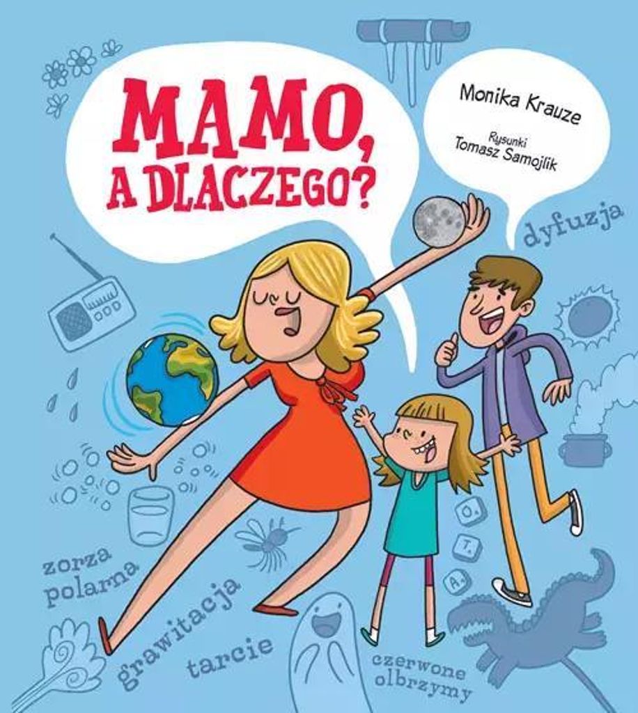 Mamo a dlaczego? - Monika Krauze, Tomasz Samojlik (Kinder, Bildungsbücher auf Polnisch)