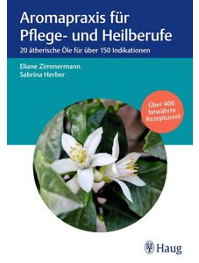 Aromapraxis für Pflege- und Heilberufe