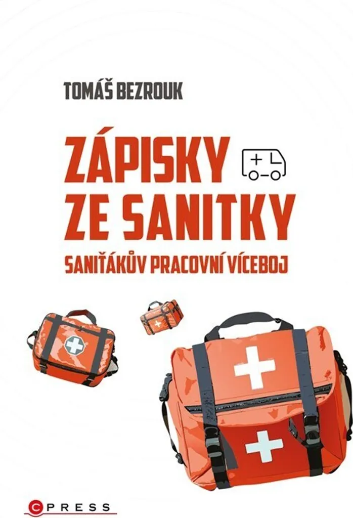 Zápisky ze sanitky de Tomáš Bezrouk : Témoignage poignant d'un ambulancier