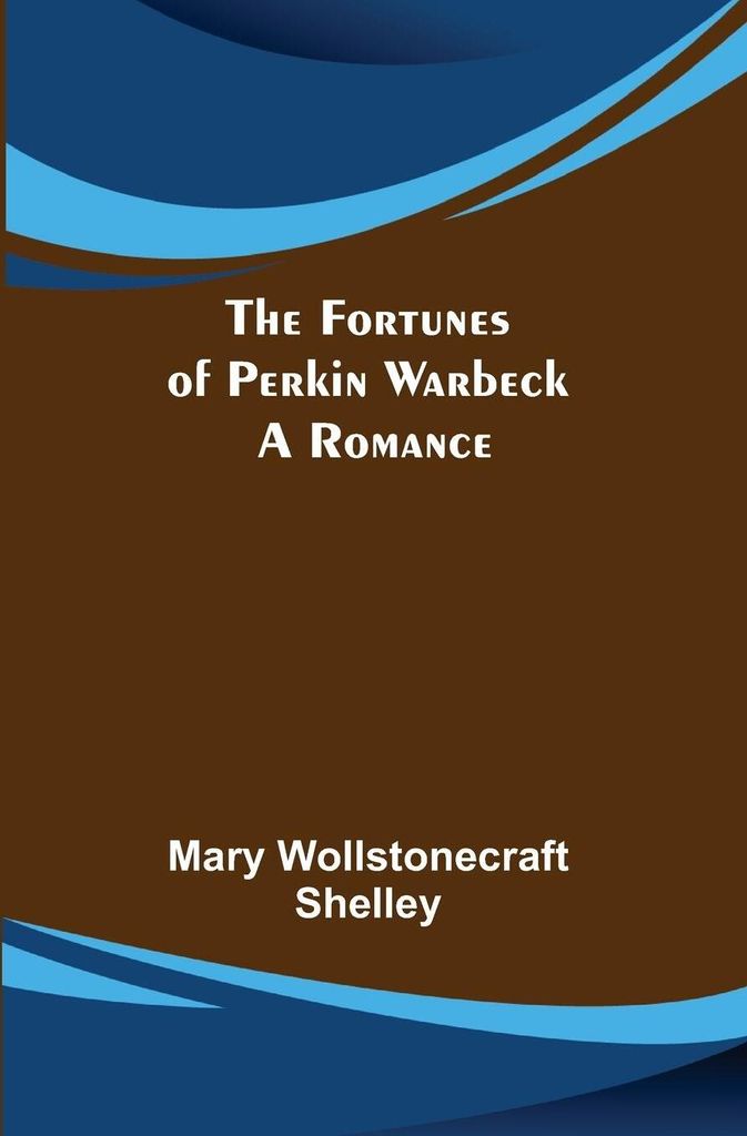 The Fortunes of Perkin Warbeck