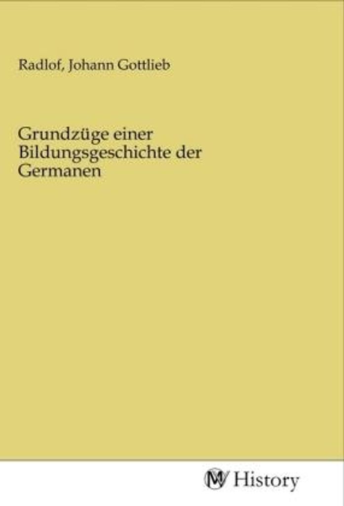 Grundzüge einer Bildungsgeschichte der Germanen