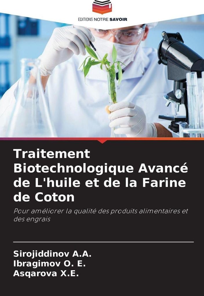 Traitement Biotechnologique Avancé de L'huile et de la Farine de Coton