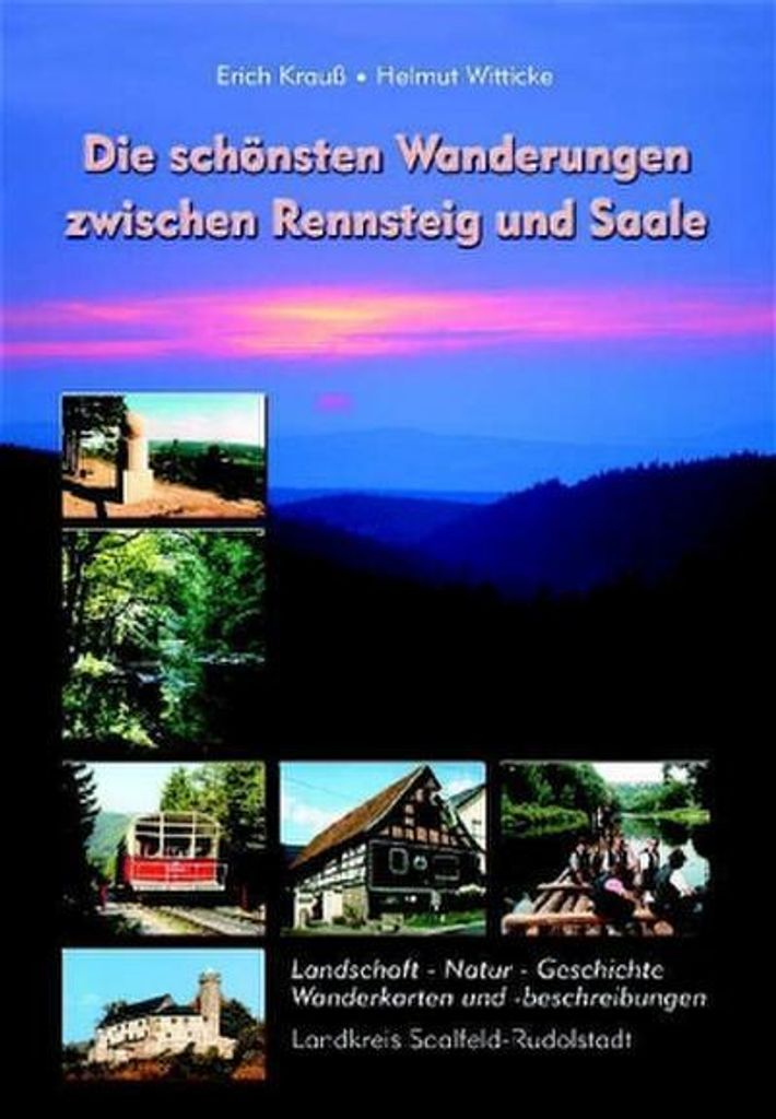 Die schönsten Wanderungen zwischen Rennsteig und Saale
