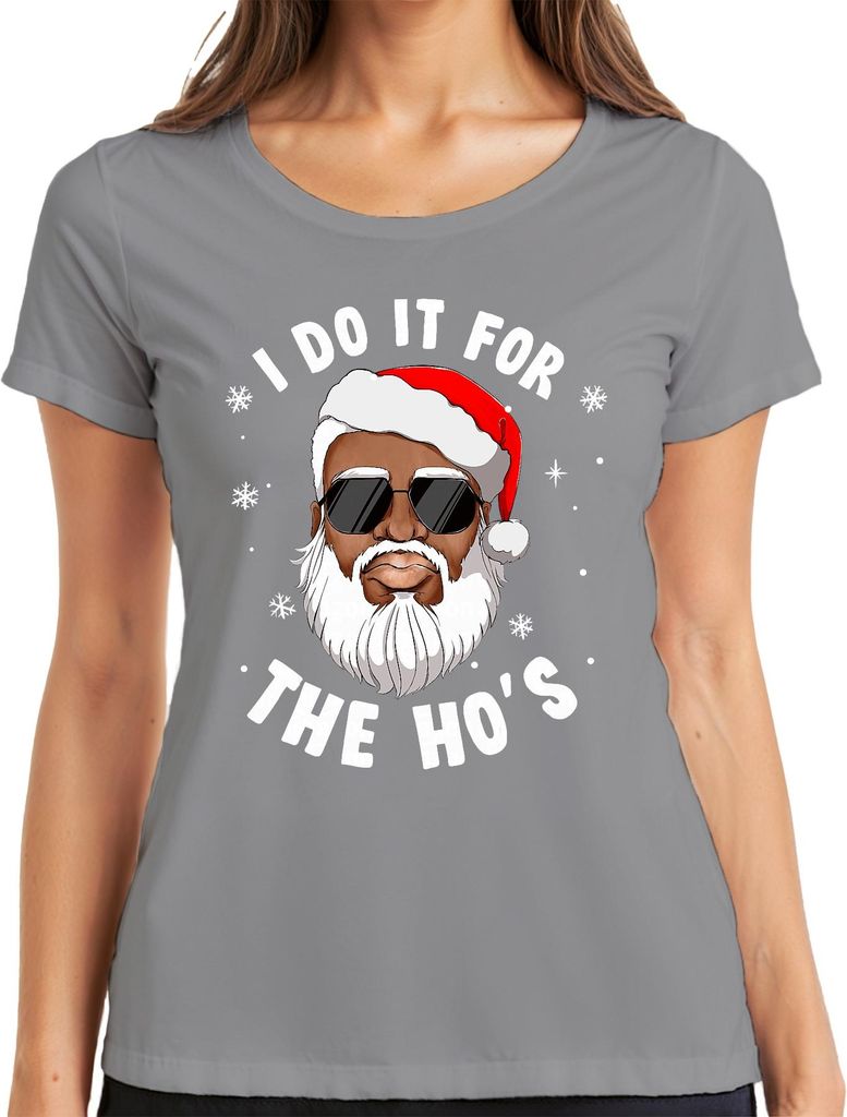 I Do It For The Ho's Santa Weihnachtsmann Geschenk lustig Damen T-Shirt, Grau, L