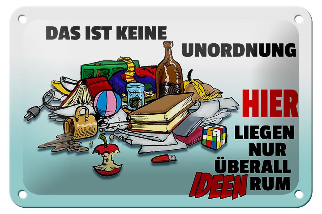 Blechschild Spruch 18x12cm Keine Unordnung überall Ideen Produktbild 