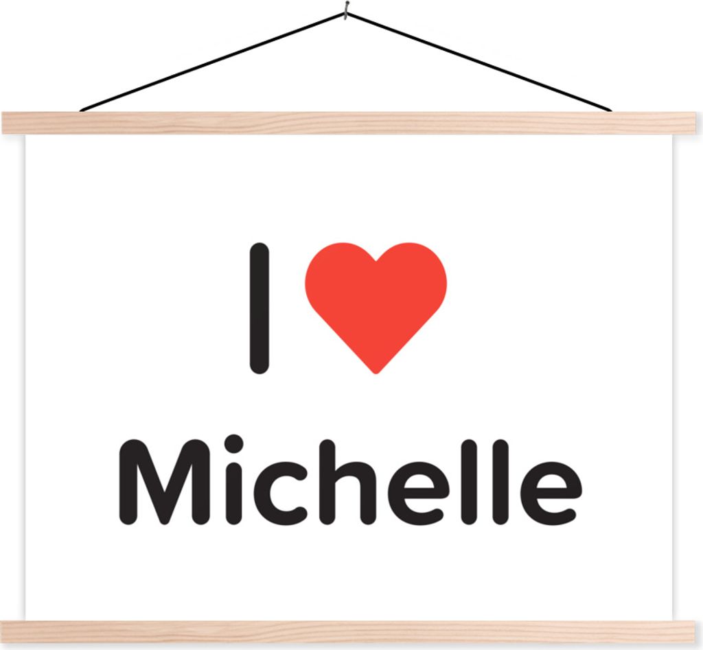 MuchoWow Textilposter Ich liebe - Michelle - Mädchen 120x90 cm mit holzfarbenen Rahmen - Magnetisch