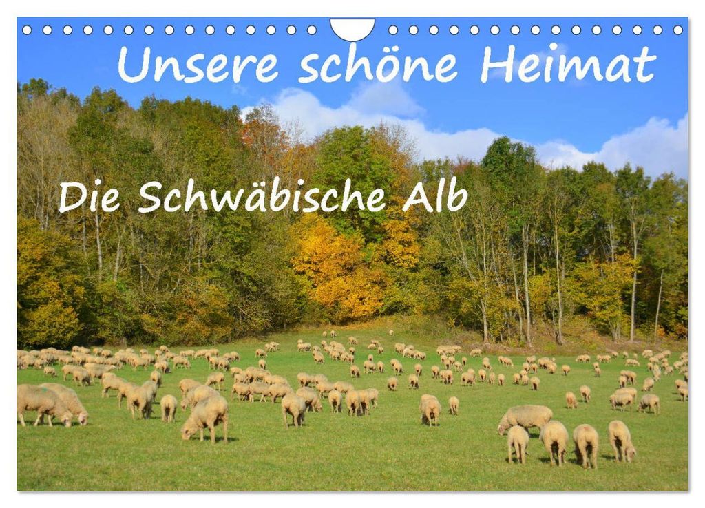 Unsere schöne Heimat - Die Schwäbische Alb (Wandkalender 2027 DIN A4 quer), CALVENDO Monatskalender