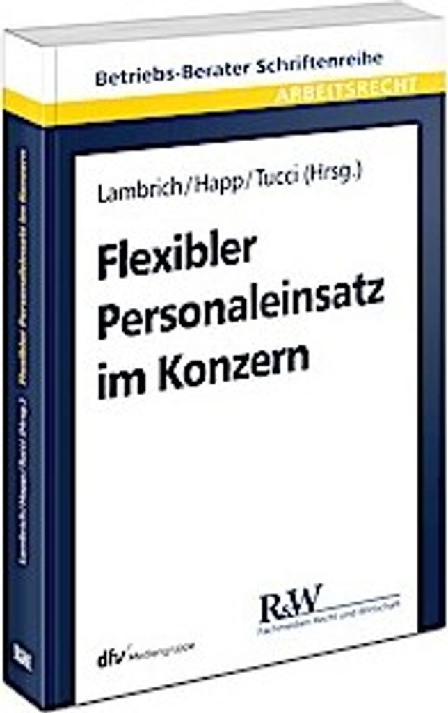 Flexibler Personaleinsatz im Konzern