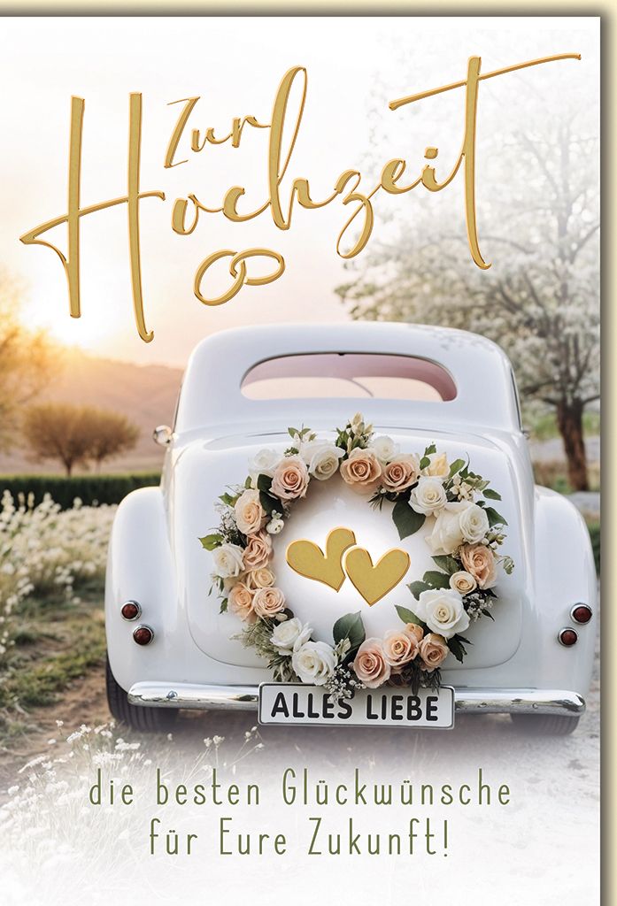 Hochzeit Oldtimer mit Blumenschmuck die besten Wünsche Glückwunschkarte mit Umschlag