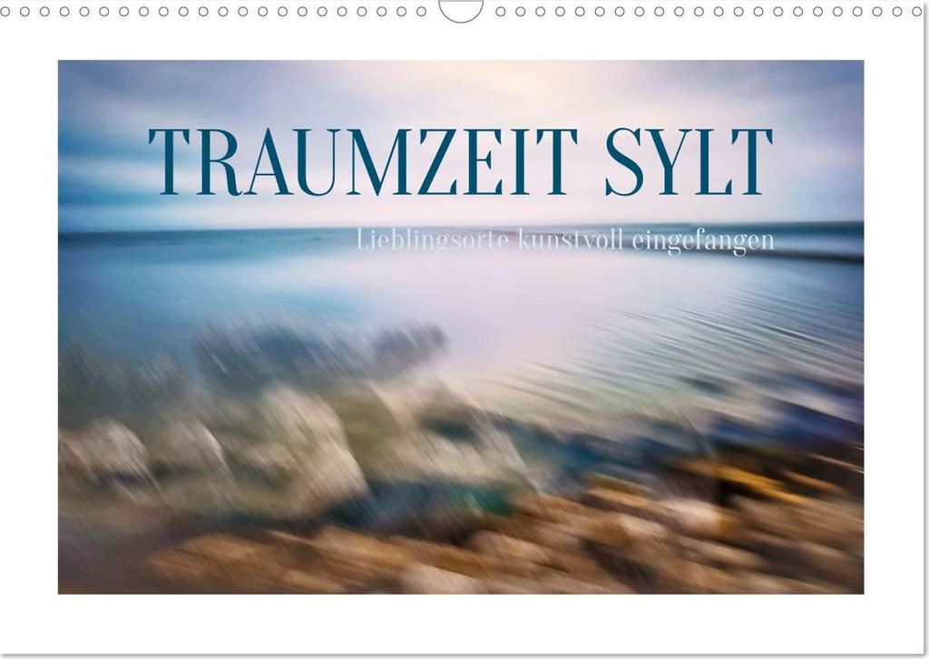 Traumzeit Sylt (Wandkalender 2027 DIN A3 quer), CALVENDO Monatskalender