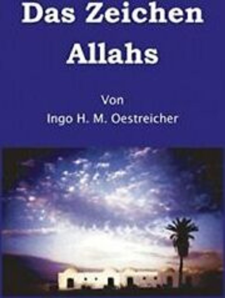 Das Zeichen Allahs. Oestreicher, Manfred New .=