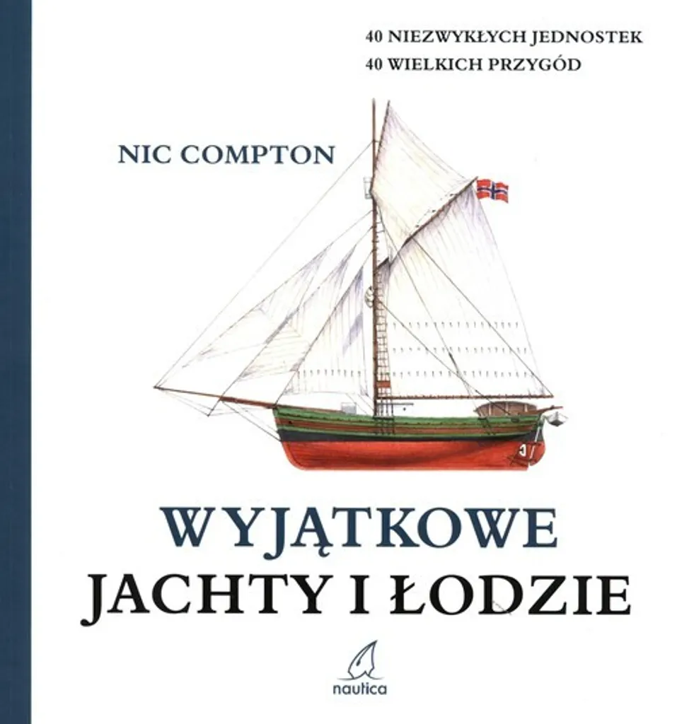 Livre Yachts et bateaux d'exception par Nic Compton en version polonaise