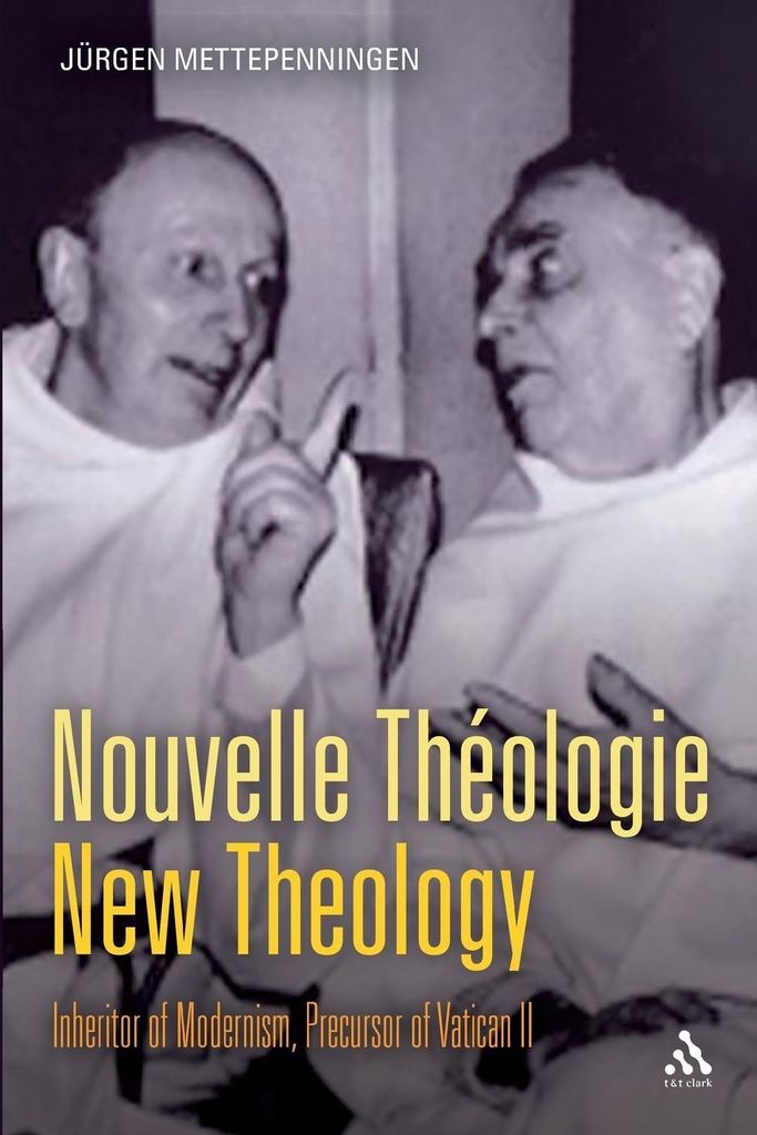 Nouvelle Theologie - New Theology