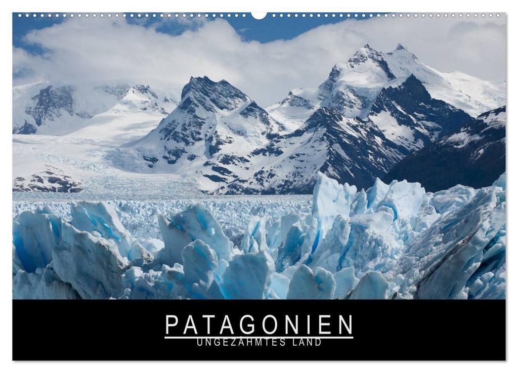 Patagonien - Ungezähmtes Land (Wandkalender 2027 DIN A2 quer), CALVENDO Monatskalender