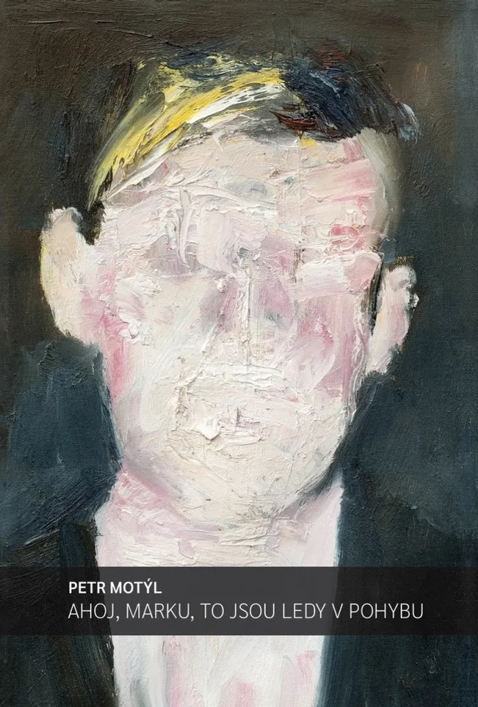 Roman Contemporain Ahoj Marku to jsou ledy v pohybu - Petr Motýl