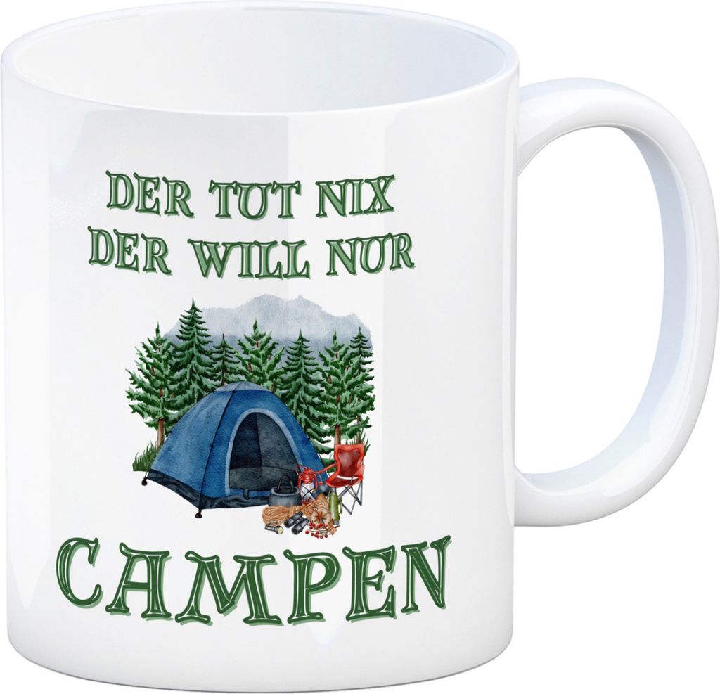 Campen Kaffeebecher mit Spruch Der tut nix der will nur Campen