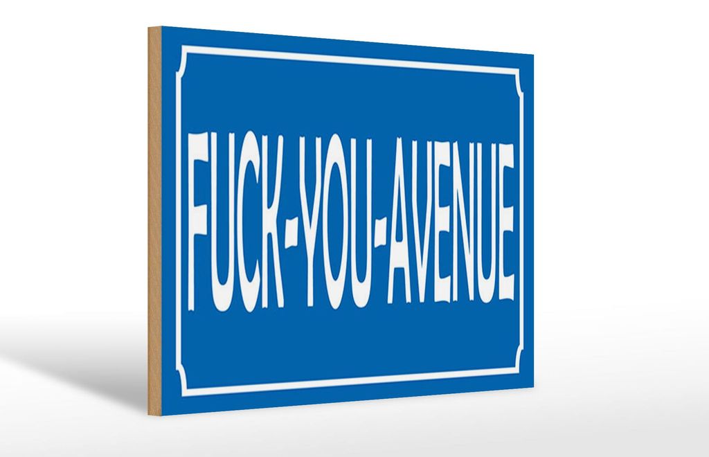 Holzschild Spruch 12x18 cm Fuck-You-Avenue Schild