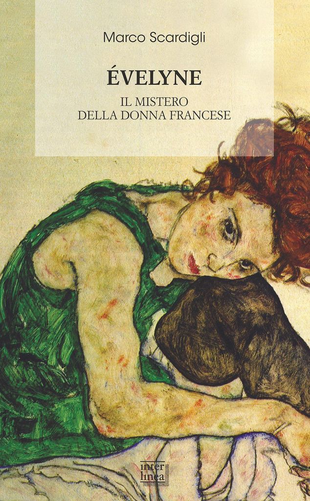 Scardigli, M: Éveline. Il mistero della donna francese