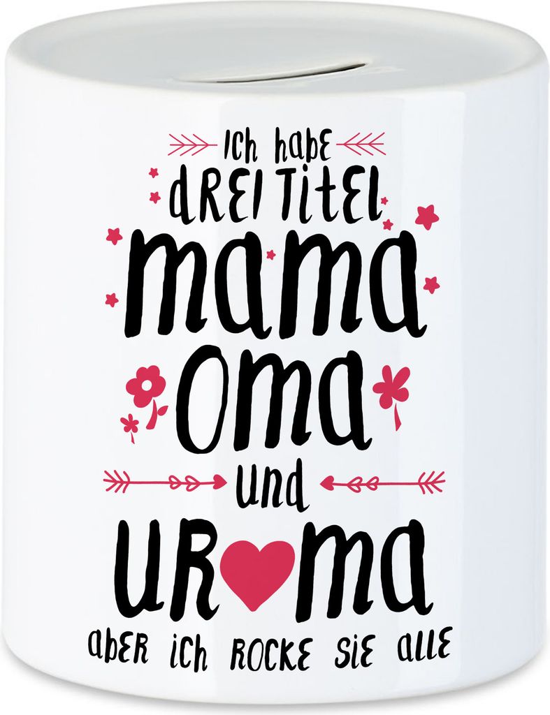 Uroma Spardose Ich habe 3 Titel Mama Oma & Uroma Muttertag Lustig Spruch Geschenk Mama Omi