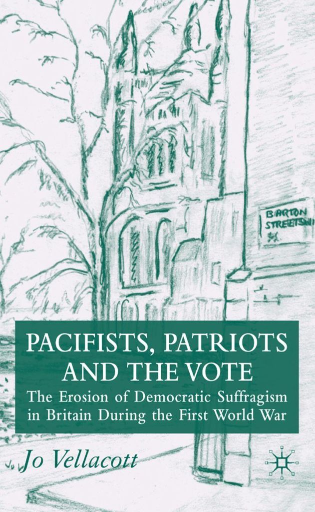 Pacifists, Patriots and the Vote